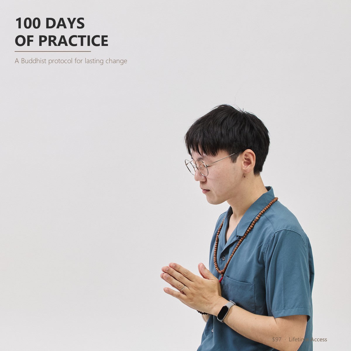 100 Days of Practice — A Buddhist protocol for lasting change